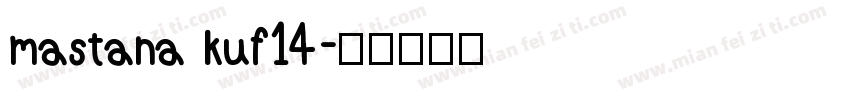 mastana kuf14字体转换